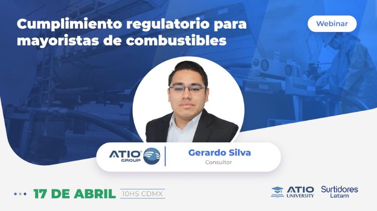México.  ATIO® Group y Surtidores Latam brindarán un webinar gratuito sobre regulaciones y controles volumétricos