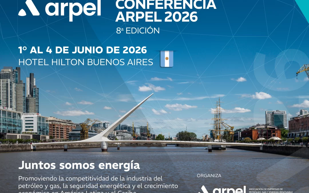 Latam.  La 8a Conferencia Arpel 2026 se realizará en Buenos Aires